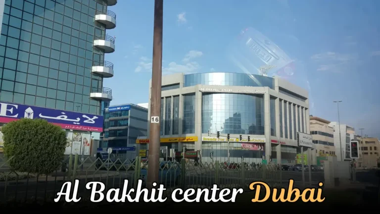 Quick Guide to Al Bakhit Center Dubai