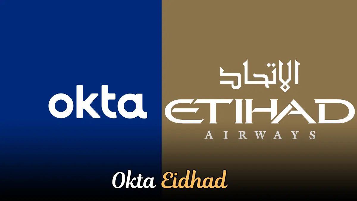 Okta Etihad | Strengthening Identity Management and Digital Security in Modern Aviation