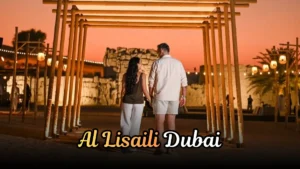 Al Lisaili Dubai | A Comprehensive Guide to a Desert Region of the UAE