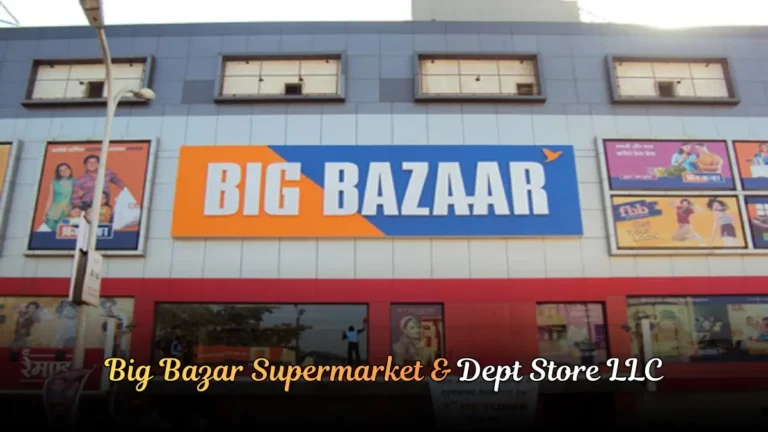 Big Bazar Supermarket & Dept Store LLC | A Complete Guide to a Retail Destination in Sharjah