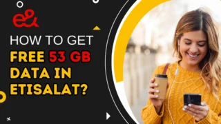 How to Get 53 GB Data in Etisalat? | Guide For New Users