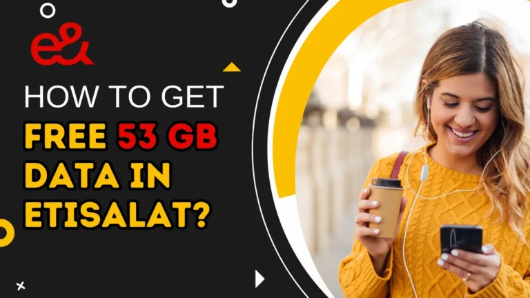 How to Get 53 GB Data in Etisalat? | Guide For New Users