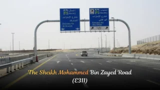 The Sheikh Mohammed Bin Zayed Road (E311) | The Transportation Network Lifeblood of the UAE