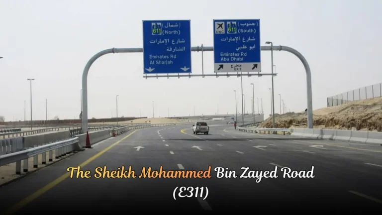 The Sheikh Mohammed Bin Zayed Road (E311) | The Transportation Network Lifeblood of the UAE