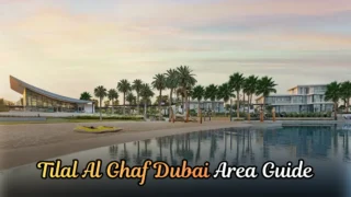 Tilal Al Ghaf Dubai Area Guide