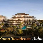 Sama Residence Dubai Guide | A Must Read Before Visit!