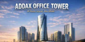 Addax Office Tower Abu Dhabi | Location, Facilities & More