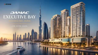 Quick & Simple Guide to DAMAC Executive Bay Dubai