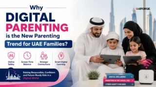 Why Digital Parenting is the New Parenting Trend for UAE Families?