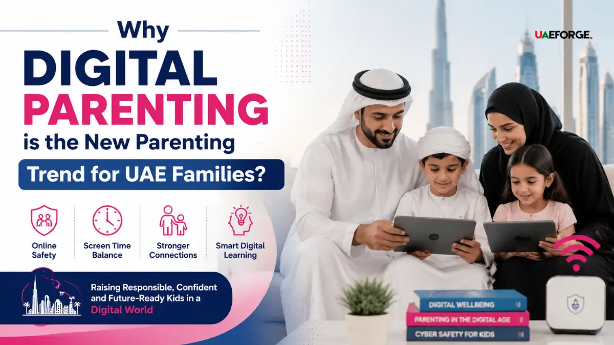 Why Digital Parenting is the New Parenting Trend for UAE Families?