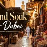Grand Souk Bur Dubai | Guide to Most Iconic Marketplace