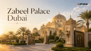 Zabeel Palace Dubai | History, Architecture, and Royal Legacy